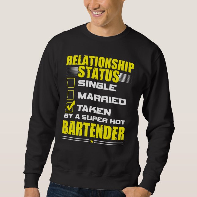 His and Her  Idea Bartender Relationship Status Sweatshirt (Vorderseite)