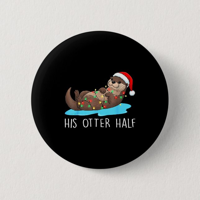 His And Her Otter Half Santa Hat Couple Christmas  Button (Vorderseite)
