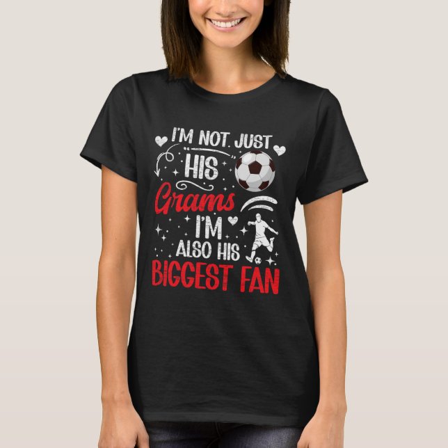 His Biggest Fan Soccer Grams Of A Soccer Player Gr T-Shirt (Vorderseite)