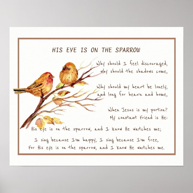 His Eye is On the Sparrow Comforting Hymn Art Poster (Vorne)