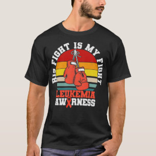 His Fight Is My Fight Leukemia Awareness T-Shirt