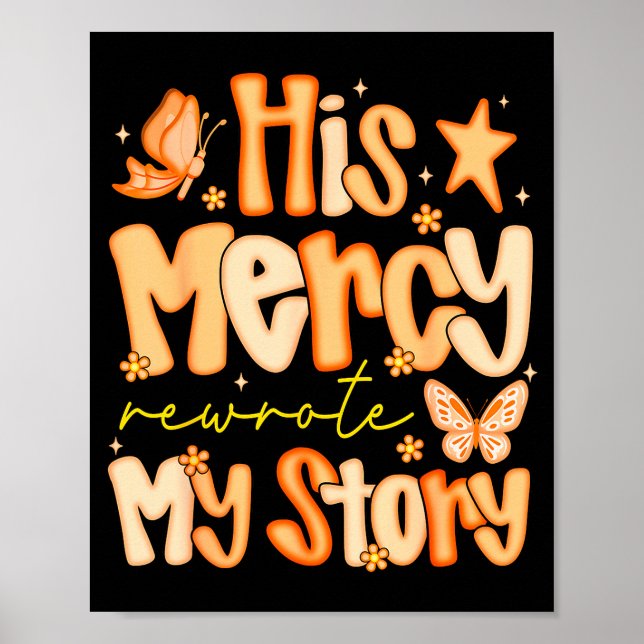 His Mercy Rewrote My Story Fall Autumn Christian F Poster (Vorne)
