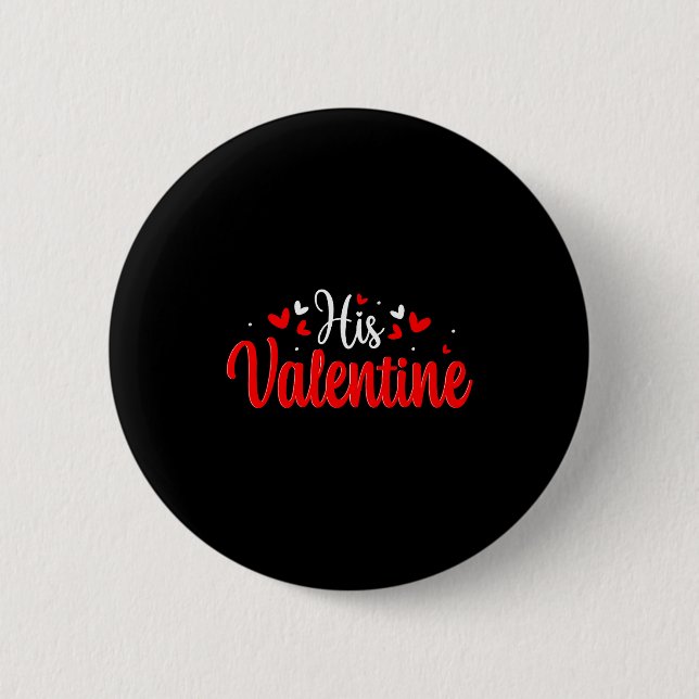 His Valentine Romantic Matching Couples Heart  Button (Vorderseite)