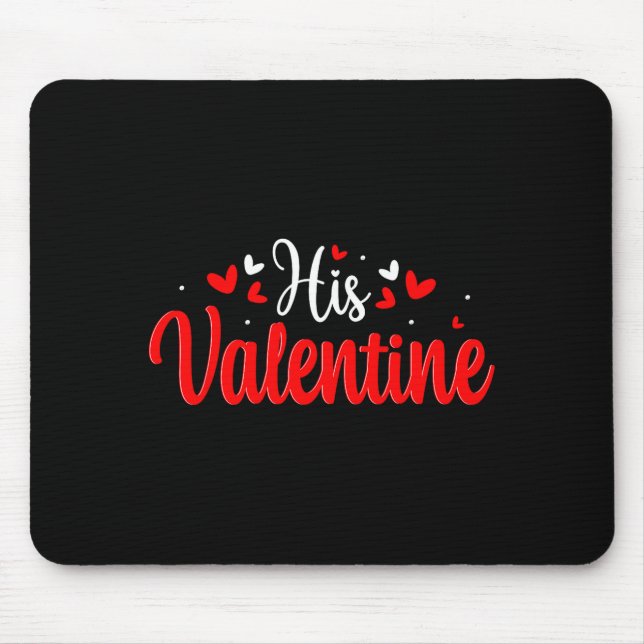 His Valentine Romantic Matching Couples Heart  Mousepad (Vorne)