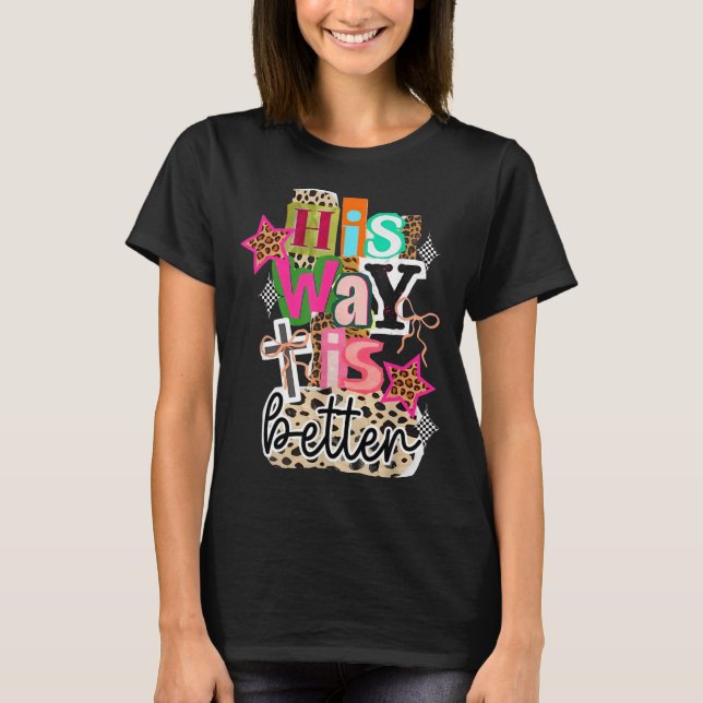 His Way Is Better Leopard Christian Jesus Bible Ve T-Shirt (Vorderseite)