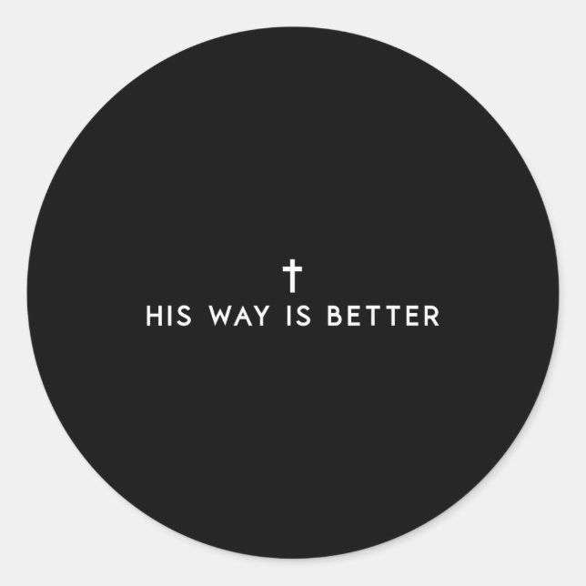 His Way Is Better Minimal Christian Cross, Bible V Runder Aufkleber (Vorderseite)