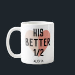hISBetter Personalisierter Herzname Paar Kaffeetasse<br><div class="desc">Seine bessere Hälfte duales Herz Personalisiert Name Couple Coffee Tasse.</div>