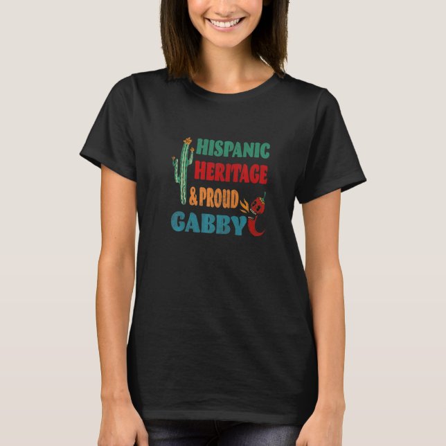 Hispanic Heritage & Proud Gabby T-Shirt (Vorderseite)