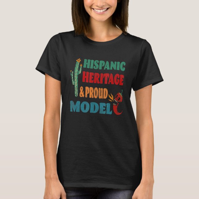 Hispanic Heritage & Proud Model T-Shirt (Vorderseite)