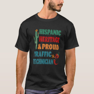 Hispanic Heritage & Proud Traffic Techniker T-Shirt