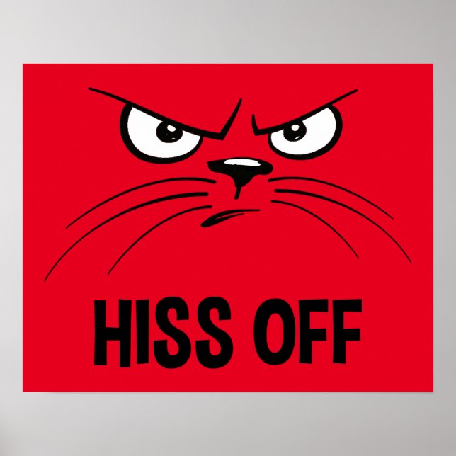 Hiss Off Funny Angry Cat Poster (Vorne)