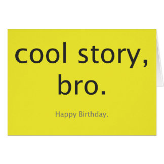 Histoire fraîche, bro.