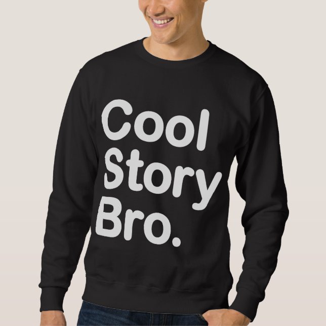 Histoire fraîche Bro. Sweatshirt (Devant)