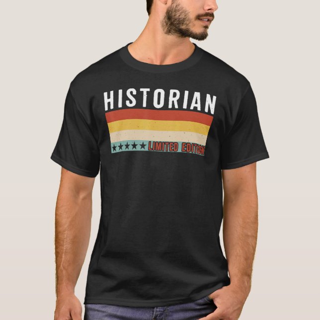 Historian Job Title Profession Worker Appreciation T-Shirt (Vorderseite)