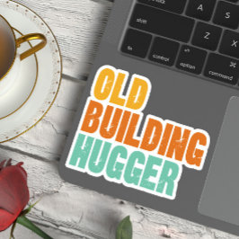Historic Preservation, Old Building Hugger Vinyl Aufkleber