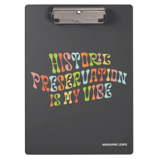 Historische Bewahrung ist My Vibe, Preservation at Klemmbrett (Vorderseite)