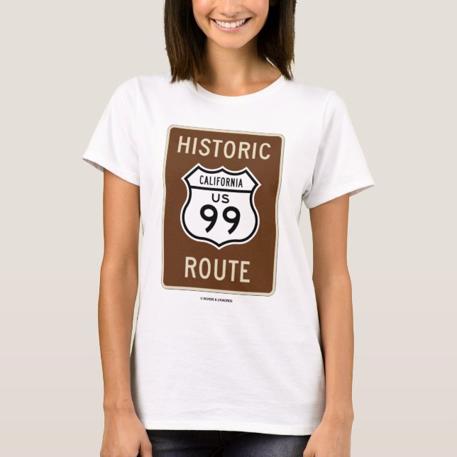 Historische Weg US-Landstraße 99 (Kalifornien) T-Shirt (Vorderseite)