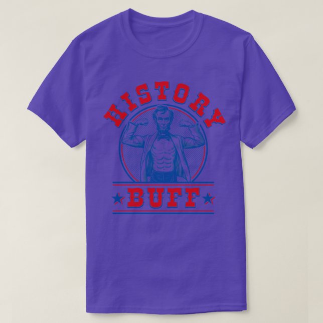 History Buff Abe Lincoln US Funny 4. Juli T-Shirt (Design vorne)