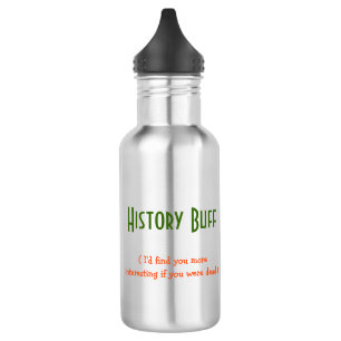 History Buff.. Ich würde dich finden. Funny Wate Trinkflasche