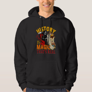 History Is Magic That's Real The Death Skeleton Te Hoodie