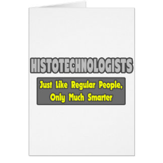 Histotechnologen .. Klüger