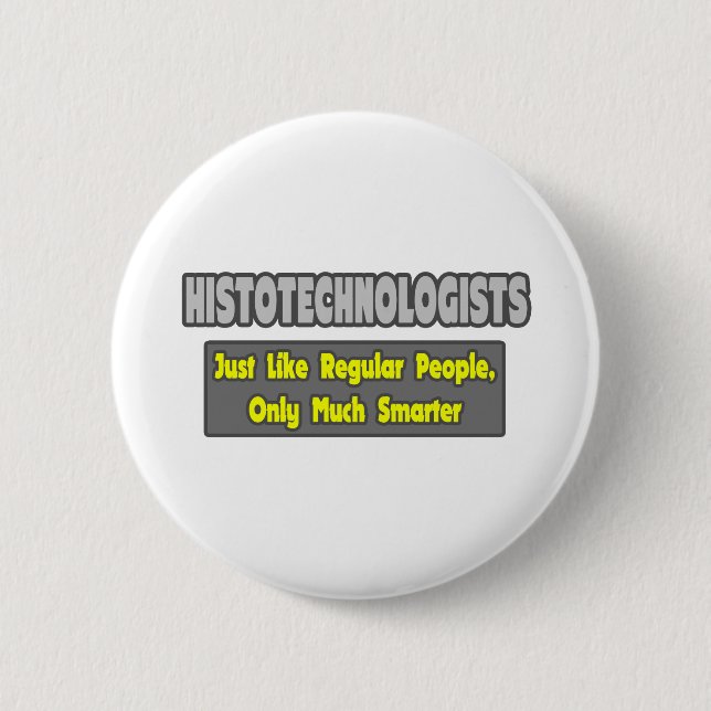 Histotechnologen .. Klüger Button (Vorderseite)