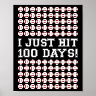 Hit 100 Days of School Baseball Lehrer Jungs 100. Poster