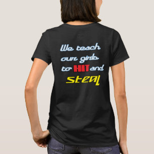 "Hit and Steal" T-Shirt