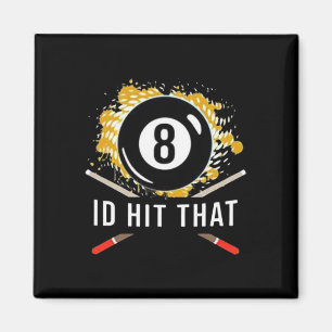 Hit das - 8-Ball Pool Billard Spaß Magnet