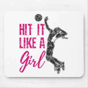 Hit es wie ein Girl Volleyball Spieler Frauen Mädc Mousepad