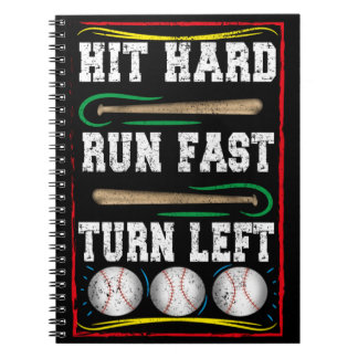 Hit Hard Run Fast Turn Verlassen, Baseball Player  Notizblock