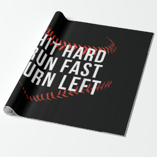 Hit Hard Run Fast Turn Verlassen Funny Baseball Pl Geschenkpapier