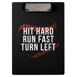 Hit Hard Run Fast Turn Verlassen Funny Baseball Pl Klemmbrett