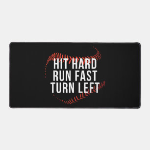 Hit Hard Run Fast Turn Verlassen Funny Baseball Pl Schreibtischunterlage