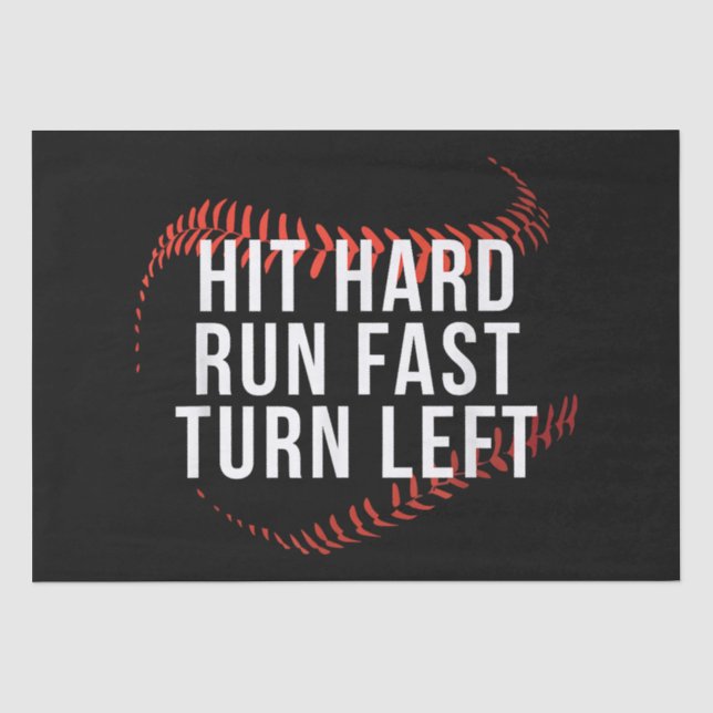Hit Hard Run Fast Turn Verlassen Funny Baseball Pl Seidenpapier (Vorderseite)