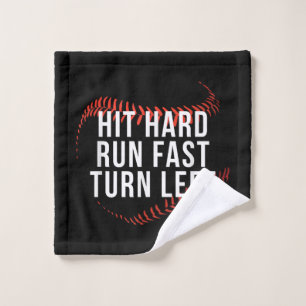 Hit Hard Run Fast Turn Verlassen Funny Baseball Pl Waschlappen