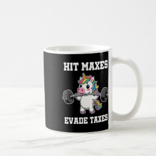 Hit Maxes Evade Taxes Funny Gym Bodybuilding Lifti Kaffeetasse