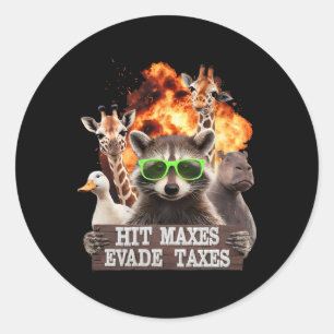 Hit Maxes Evade Taxes Funny Gym Bodybuilding Lifti Runder Aufkleber