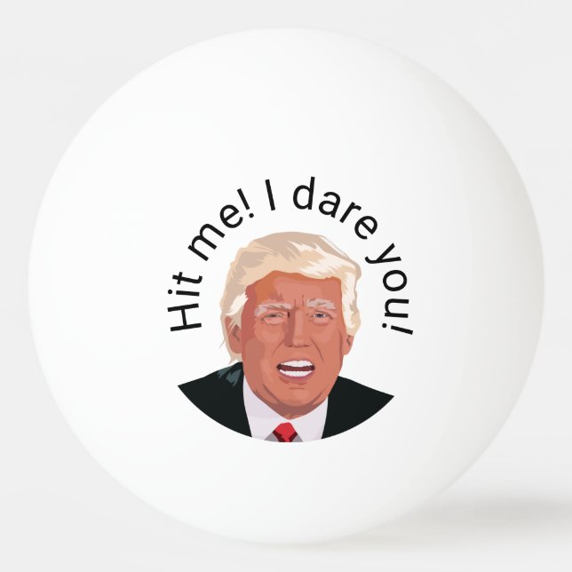 Hit Me Trump personalisiert Tischtennisball (Vorderseite)