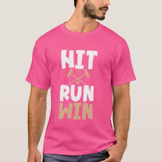 Hit Run Win Croquet T-Shirt