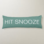 Hit Snooze - Beryl Green Seitenschläferkissen<br><div class="desc">"Hit Snooze" in einem Beryl Grün Farbton. Helles bläuliches Grün, das grüner und tiefer als das durchschnittliche Aqua-Grün ist, sehen Aqua grün , grüner und etwas heller als durchschnittlich türkisfarbenes Grün, blauer und stärker als Rotwein's-egg blau. Natürlich ist der Hintergrund für Sie verlassen, um es anzupassen und in jede Farbe,...</div>