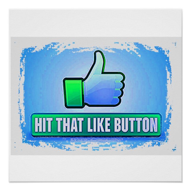 Hit That Like Button Poster (Vorderseite)