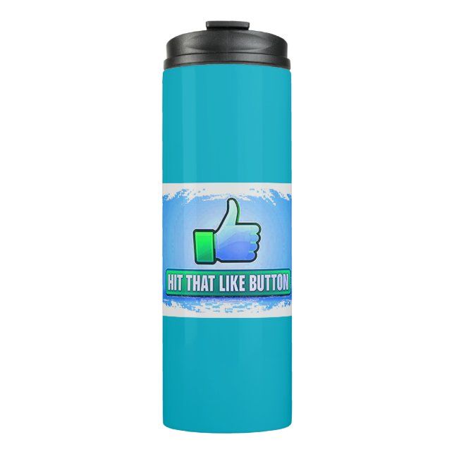 Hit That Like Button Thermosbecher (Vorderseite)