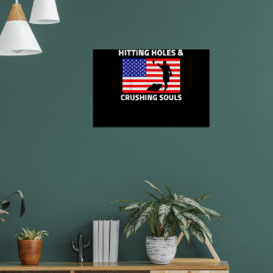 Hitting Holes Crushing Souls USA Cornhole Poster