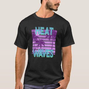 Hitzewellen haben mich in Texten der Indie Music a T-Shirt