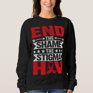 HIV AIDS-Bewusstseinsmonat Beende Die Scham Die St Sweatshirt