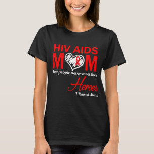 HIV Aids Mutter Ich zog meine auf T-Shirt