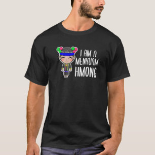 Hmong Miao Proud Traditionelles Mädchen Frau Hmoob T-Shirt