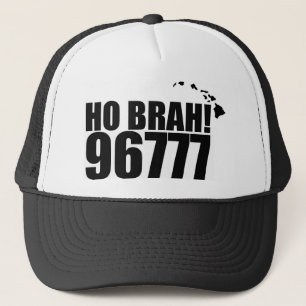 Ho Brah! …, Hawaii-Postleitzahl-Hut 96777 Pahala Truckerkappe