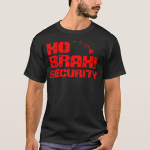 Ho Brah! …, offizielles HO BRAH! Großer Shawn 2 T-Shirt